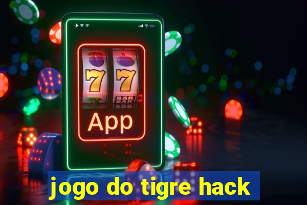 jogo do tigre hack